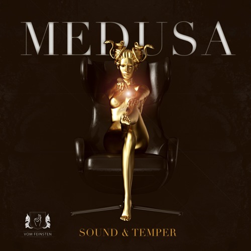 Sound & Temper - Medusa (Original Mix) // OUT NOW!