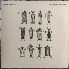 (Disc 1 of 4) ORBEATIZE [ORB-16] Conrad Praetzel ‎– Paleo Music 1987-1998 (2xLP)