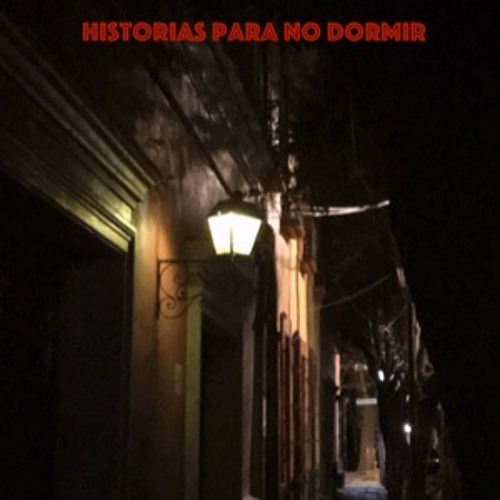 Historias Para No Dormir Episodio 2