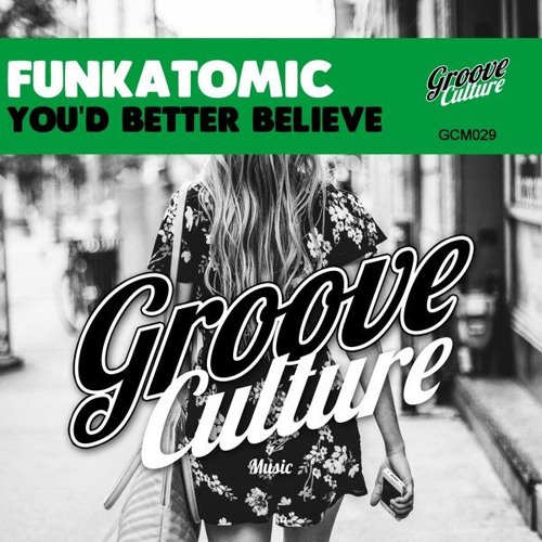 You'd Better Believe (Original Mix)