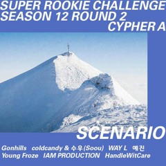 Super Rookie Challenge Season 12 Round 2 Cypher A - Scenario