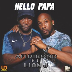 AFIDIBOND FT LION J - HELLO PAPA