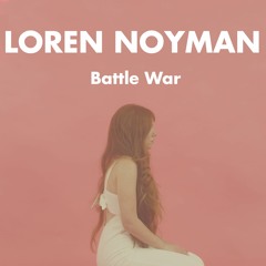 Loren Noyman - Battle War