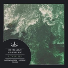 Michael & Levan And Stiven Rivic - Powerless (Marten Sundberg Remix)
