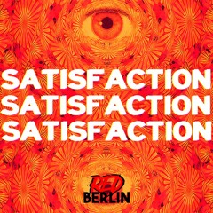 Satisfaction (Red Berlin Remix)