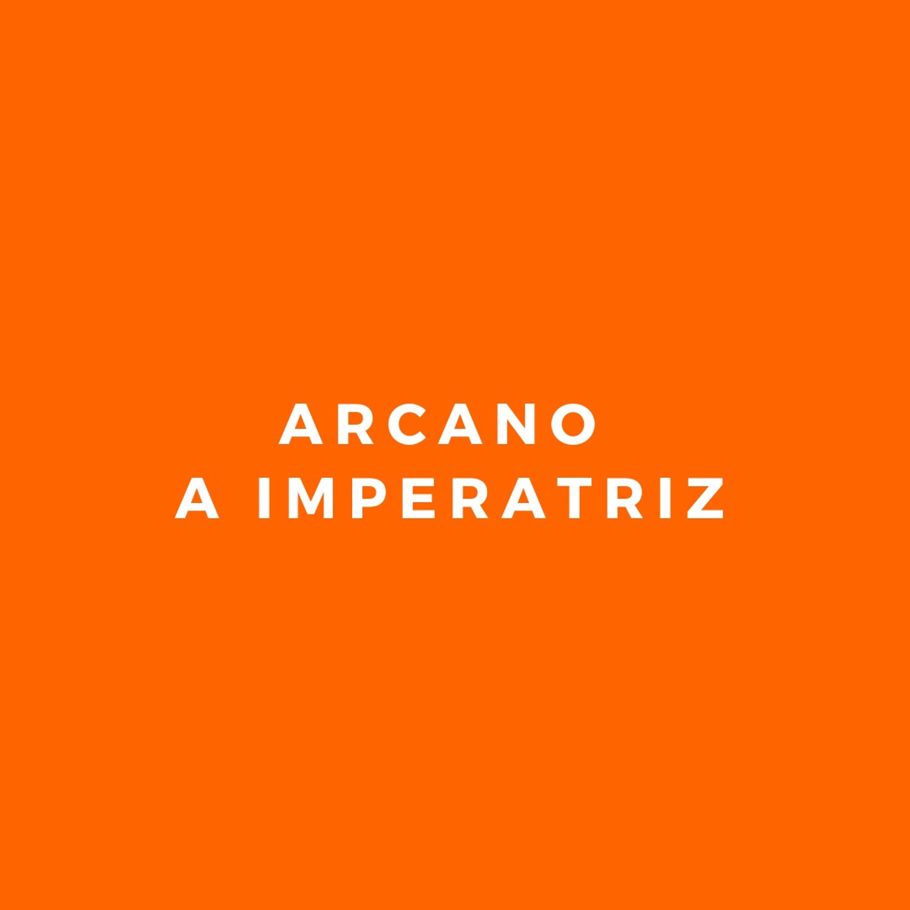 Imperatriz: Eu aceito a abundância e planto com criatividade