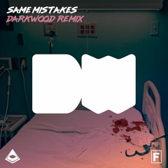 FUTURE FEATS - Same Mistakes (Darkwood Remix)