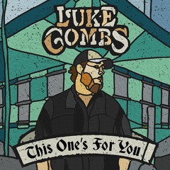 one number away xx luke combs