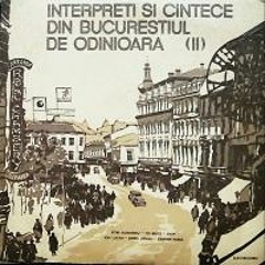 Interpreţi Şi Cîntece Din Bucureştiul De Odinioară  (2) Faţa 1.MP3