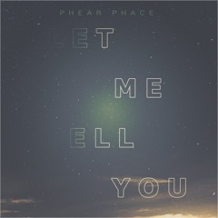 Phear Phace - Let Me Tell You (DUBSTEP)