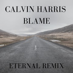 Calvin Harris - Blame (Al1gn Edit)