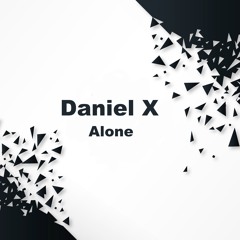 Daniel X - Alone