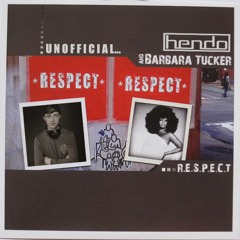 Barbara Tucker - R.e.s.p.e.c.t. (Hendo Unofficial Remix)