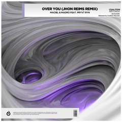 Maciel & Madro Feat. PRYVT RYN - Over You (Jhon Reims Remix) (Radio Edit)
