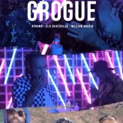 GrogueBoyz (Dynamo x William Araujo x Elji Beatzkilla) - Grogue #caboradio