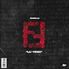 MuRrille - LiL' FenDi Prod.MuRrille
