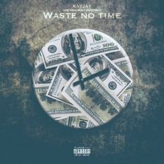 Waste No Time (Prod. @1MasonTaylor)