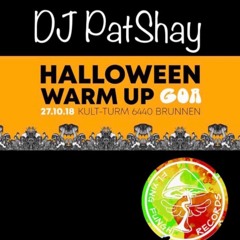 PatShay : FullOn Goa @ Halloween Warm UP Kult-turm Brunnen 27.10.18