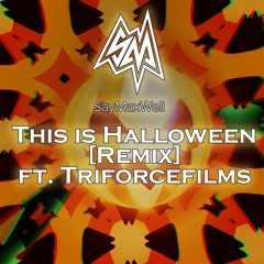 This Is Haloween [Remix] ft. Triforcefilms