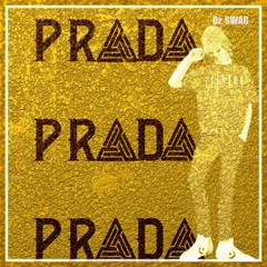 Dr. SWAG PRADA PRADA PRADA
