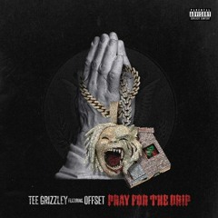 Tee Grizzley "Pray For The Drip" - [INSTRUMENTAL] ft. Offset