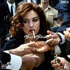 Dave-O147 Boss Bitch Remix