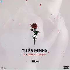 Tu és minha ( IV Trapstar & Gessica Lourenço )