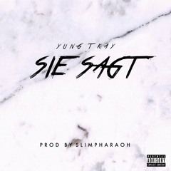 YUNG TKAY - SIE SAGT