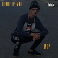 comin' up in life | COMIN' UP IN LIFE