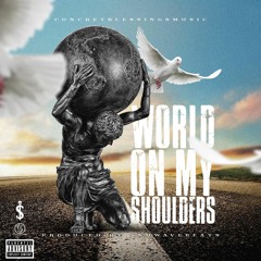 World On my shoulders paper'z  single produced nuwavebeats