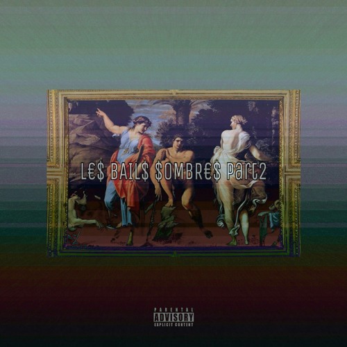 L€$ BAIL$ $OMBR€$ part2 (INTRO)