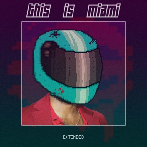 This Is Miami [Extended Version]