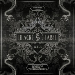 Black Label XL 5 - Picked & Mixed by Midnight Tyrannosaurus