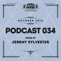 Pogo House Podcast #034 - Jeremy Sylvester (October 2018)