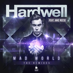 Mad World - Hardwell (ft. Jake Reese) (Michael Porter Remix)