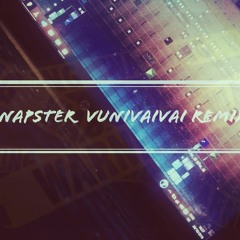 DjNAPSTER - VUNIVAIVAI REMiXX