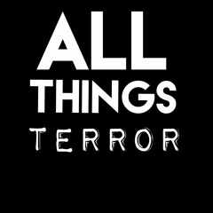 S1 Trailer Welcome To All Things Terror!