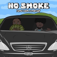 No Smoke (Feat. TyTheGuy)