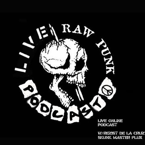 LIVE RAW PUNX PODCAST EPISODE 1: INTERVIEW W/CIVIL EVACUATION SKUNK & TRAVELER KID SQUATCH