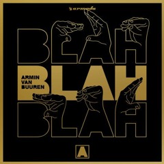Armin Van Buuren - Blah Blah Blah (BENGRO Remix)