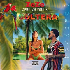 Morontha Free - Soltera (zeze remix ) 2018
