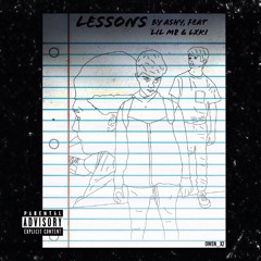 LESSONS FT LIL M8 X LXKI PROD. ASHY BEATS