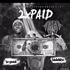 Kidd2x Countin Up Ft Paid
