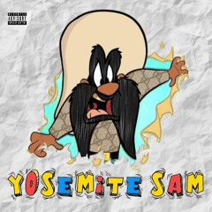 YOSEMITE SAM *** (prod. @ghostrage )