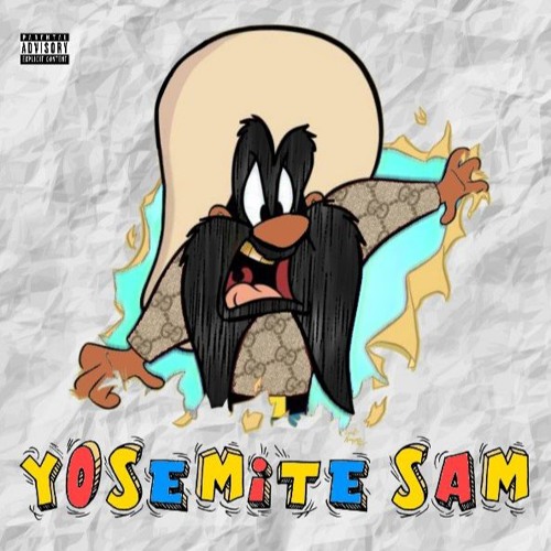 YOSEMITE SAM *** (prod. @ghostrage )