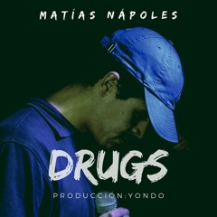 Nápoles - Drugs (Prod. Yondo)