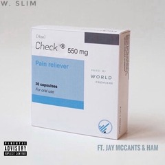 (Hoe) Check  - prod. by WORLD PREMIERE (ft. Jay McCants & HAM)