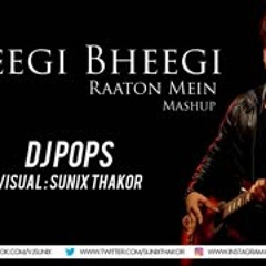 Bheegi Bheegi Raaton Mein Mashup