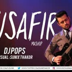 Atif Aslam   Musafir Mashup