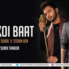 Jab koi baat   Dj Shadow Dubai x Stebin Ben   Sunix Thakor